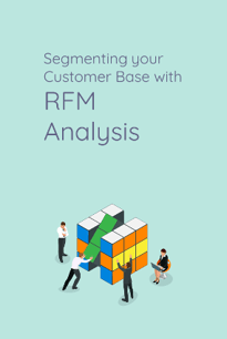 segmenting-your-customer-base-with-RFM-analysis.png